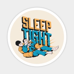 Sleep Tight // Funny Retro Jiu Jitsu Illustration Magnet